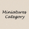 Minatures Category